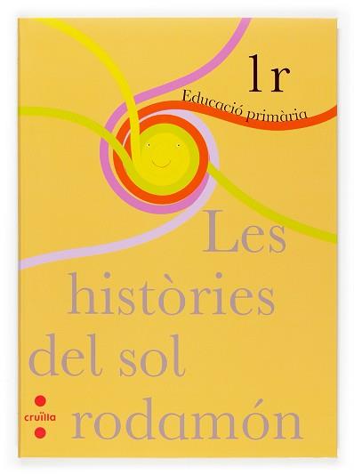 HISTORIES DEL SOL RODAMON, LES | 9788466115612 | Llibreria L'Illa - Llibreria Online de Mollet - Comprar llibres online