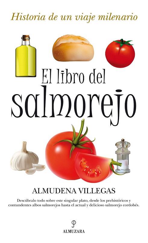 LIBRO DEL SALMOREJO ,EL | 9788492924479 | VILLEGAS BECERRIL,ALMUDENA