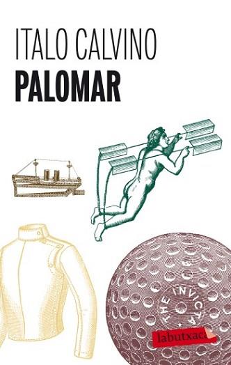 PALOMAR | 9788499302980 | CALVINO, ITALO | Llibreria L'Illa - Llibreria Online de Mollet - Comprar llibres online