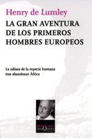 GRAN AVENTURA DE LOS PRIMEROS HOMBRES EUROPEOS, LA | 9788483832172 | LUMLEY, HENRY DE