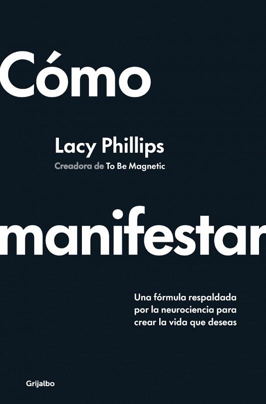 CÓMO MANIFESTAR | 9788425368394 | PHILLIPS, LACY
