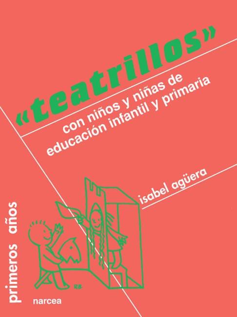 TEATRILLOS CON NIÑOS DE EDUCACION INFANTIL Y PRIMARIA | 9788427709270 | AGÜERA DE ESPEJO-SAAVEDRA, ISABEL DE | Llibreria L'Illa - Llibreria Online de Mollet - Comprar llibres online