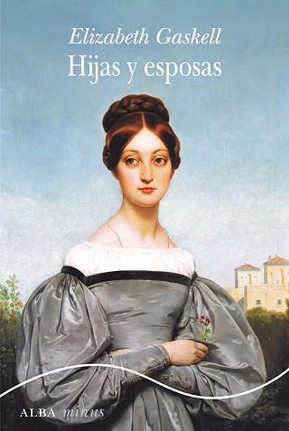 HIJAS Y ESPOSAS | 9788490653913 | GASKELL, ELIZABETH | Llibreria L'Illa - Llibreria Online de Mollet - Comprar llibres online