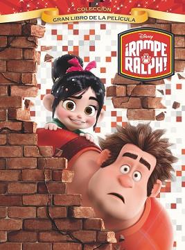ROMPE RALPH. EL GRAN LIBRO DE LA PELÍCULA | 9788499513188 | DISNEY