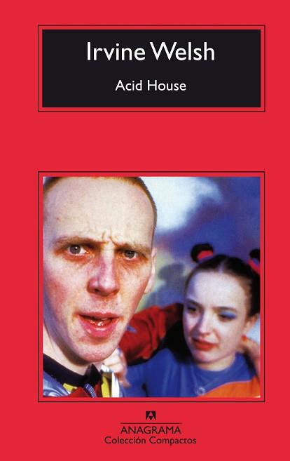 ACID HOUSE | 9788433967978 | WELSH, IRVINE | Llibreria L'Illa - Llibreria Online de Mollet - Comprar llibres online