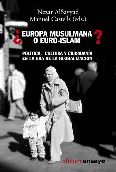 EUROPA MUSULMANA O EURO-ISLAM? | 9788420637075 | ALSAYYARD, NEZAR / CASTELLS, MANUEL | Llibreria L'Illa - Llibreria Online de Mollet - Comprar llibres online