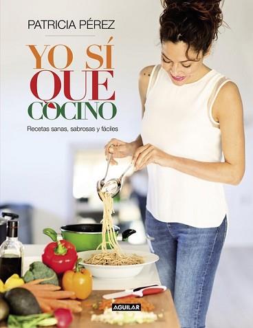 YO SÍ QUE COCINO | 9788403003019 | PEREZ, PATRICIA