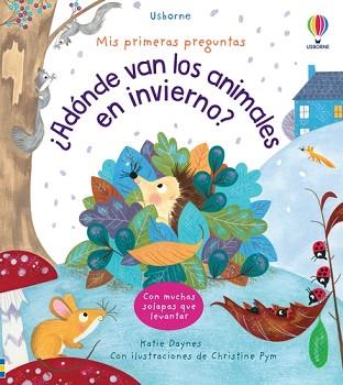 ADÓNDE VAN LOS ANIMALES EN INVIERNO? | 9781803707112 | DAYNES, KATIE | Llibreria L'Illa - Llibreria Online de Mollet - Comprar llibres online