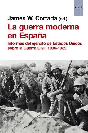 GUERRA MODERNA DE ESPAÑA, LA | 9788490562369 | CORTADA, JAMES W. | Llibreria L'Illa - Llibreria Online de Mollet - Comprar llibres online