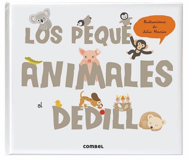 PEQUEANIMALES AL DEDILLO, LOS | 9788498258417 | KRASINSKI, GÉRALDINE | Llibreria L'Illa - Llibreria Online de Mollet - Comprar llibres online