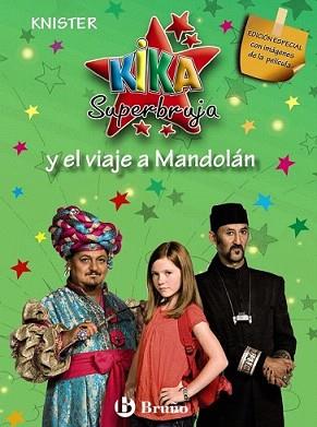 KIKA SUPERBRUJA Y EL VIAJE A MANDOLÁN (EDICIÓN ESPECIAL) | 9788421685754 | KNISTER | Llibreria L'Illa - Llibreria Online de Mollet - Comprar llibres online