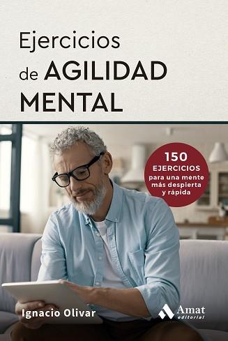 EJERCICIOS DE AGILIDAD MENTAL | 9788410451759 | OLIVAR NOGUERA, IGNACIO | Llibreria L'Illa - Llibreria Online de Mollet - Comprar llibres online
