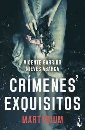 CRÍMENES EXQUISITOS 2 | 9788408298731 | GARRIDO, VICENTE/ABARCA, NIEVES | Llibreria L'Illa - Llibreria Online de Mollet - Comprar llibres online