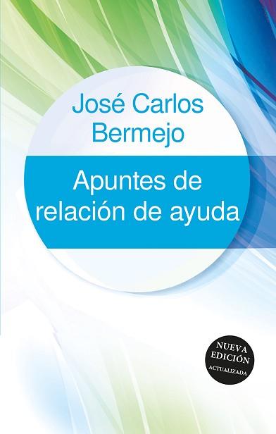 APUNTES DE RELACIÓN DE AYUDA - NUEVA EDICIÓN ACTUALIZADA | 9788429330823 | BERMEJO, JOSÉ CARLOS | Llibreria L'Illa - Llibreria Online de Mollet - Comprar llibres online