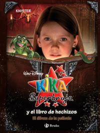 KIKA SUPERBRUJA Y EL LIBRO DE LOS HECHIZOS | 9788421682029 | KNISTER | Llibreria L'Illa - Llibreria Online de Mollet - Comprar llibres online