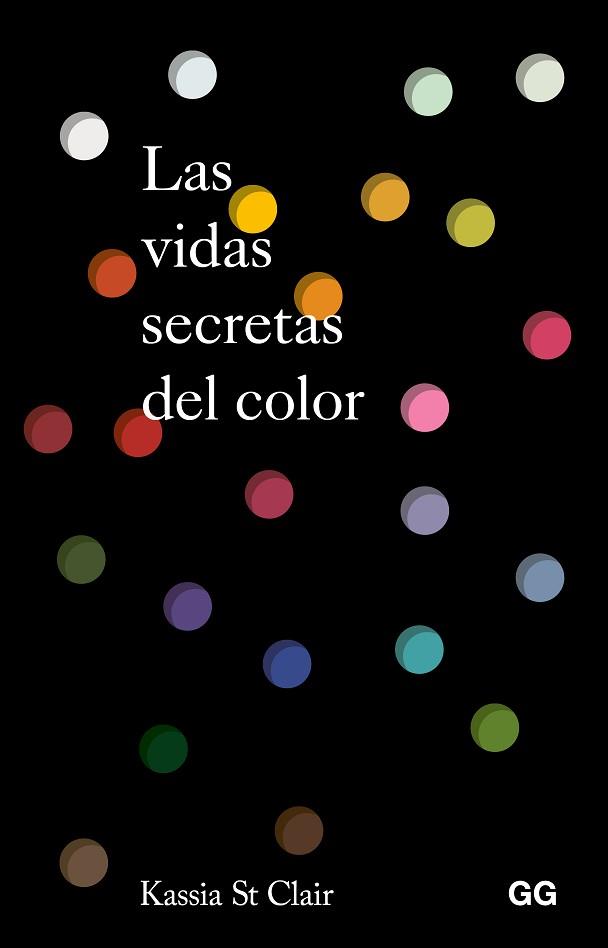 VIDAS SECRETAS DEL COLOR, LAS | 9788425236396 | ST. CLAIR, KASSIA | Llibreria L'Illa - Llibreria Online de Mollet - Comprar llibres online