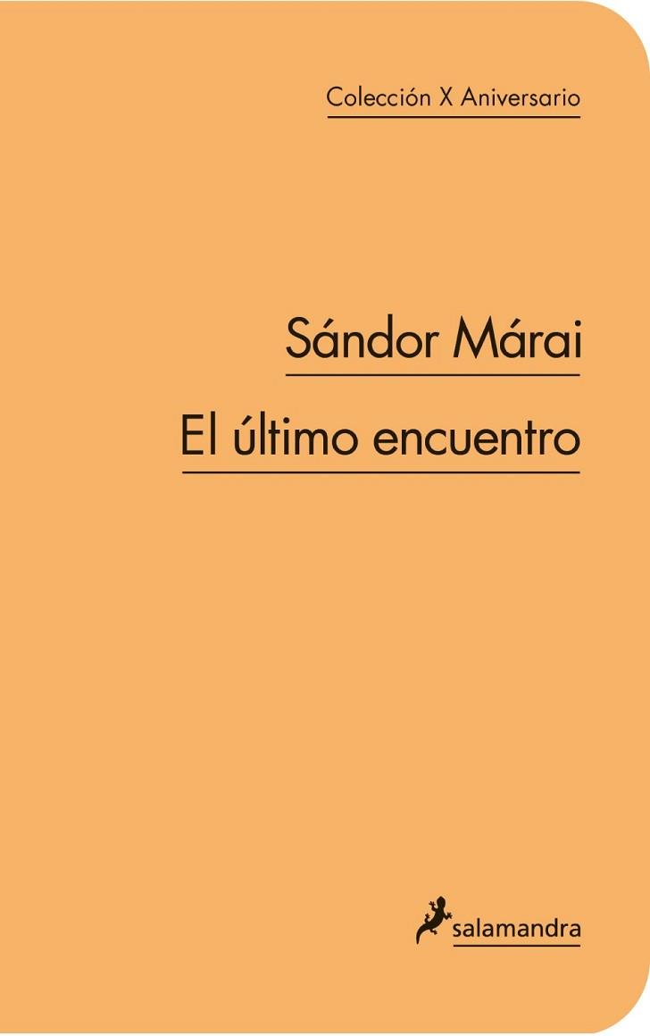 ULTIMO ENCUENTRO, EL | 9788498383300 | MARAI, SANDOR | Llibreria L'Illa - Llibreria Online de Mollet - Comprar llibres online