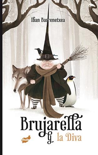 BRUJARELLA Y LA DIVA | 9788416817368 | BARRENETXEA BAHAMONDE, IBAN | Llibreria L'Illa - Llibreria Online de Mollet - Comprar llibres online