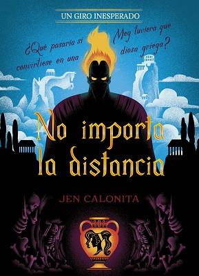 NO IMPORTA LA DISTANCIA. UN GIRO INESPERADO | 9788418939532 | DISNEY/CALONITA, JEN