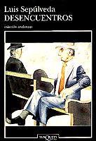 DESENCUENTROS | 9788483100233 | SEPULVEDA, LUIS | Llibreria L'Illa - Llibreria Online de Mollet - Comprar llibres online