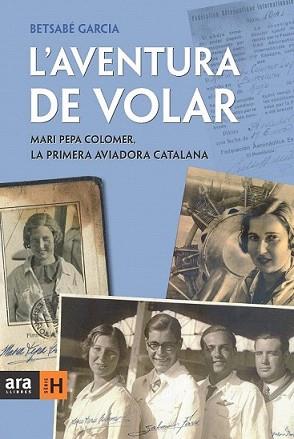 AVENTURA DE VOLAR, L' | 9788415224167 | GARCIA, BETSABE | Llibreria L'Illa - Llibreria Online de Mollet - Comprar llibres online