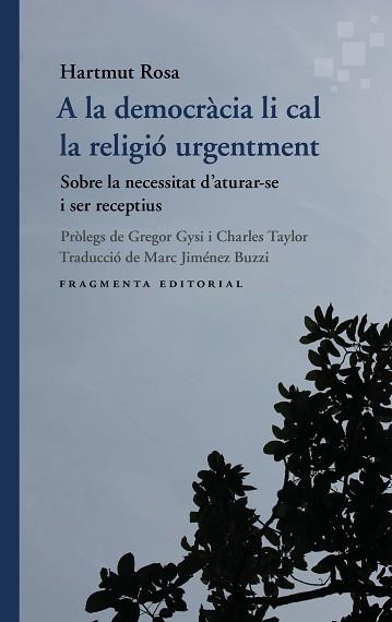 A LA DEMOCRÀCIA LI CAL LA RELIGIÓ URGENTMENT | 9791387548162 | ROSA, HARTMUT | Llibreria L'Illa - Llibreria Online de Mollet - Comprar llibres online