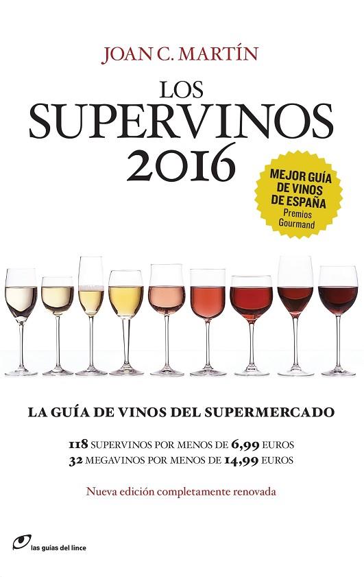 SUPERVINOS 2016, LOS | 9788415070542 | MARTÍN, JOAN C. | Llibreria L'Illa - Llibreria Online de Mollet - Comprar llibres online