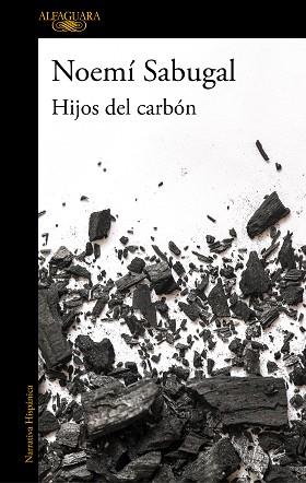 HIJOS DEL CARBÓN | 9788420439440 | SABUGAL, NOEMÍ | Llibreria L'Illa - Llibreria Online de Mollet - Comprar llibres online