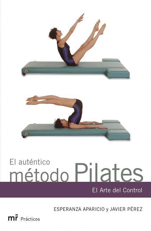 AUTÉNTICO METODO PILATES, EL | 9788427031227 | APARICIO, ESPERANZA / PEREZ, JAVIER