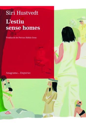 ESTIU SENSE HOMES, L' | 9788497877435 | HUSTVEDT, SIRI | Llibreria L'Illa - Llibreria Online de Mollet - Comprar llibres online