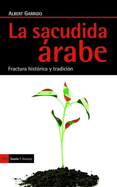 SACUDIDA ÁRABE, LA | 9788498885163 | GARRIDO LLORT, ALBERT | Llibreria L'Illa - Llibreria Online de Mollet - Comprar llibres online