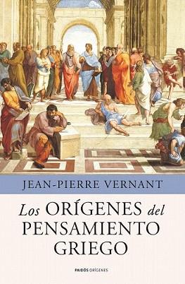 ORÍGENES DEL PENSAMIENTO GRIEGO, LOS | 9788449325342 | VERNANT, JEAN-PIERRE