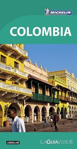 COLOMBIA (LA GUÍA VERDE 2016) | 9788403515413 | MICHELIN | Llibreria L'Illa - Llibreria Online de Mollet - Comprar llibres online