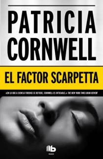 FACTOR SCARPETTA, EL | 9788498726305 | CORNWELL, PATRICIA D. | Llibreria L'Illa - Llibreria Online de Mollet - Comprar llibres online