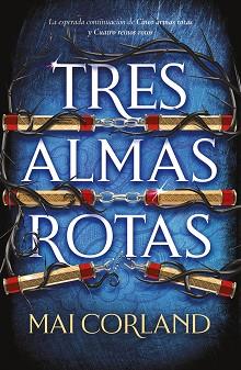 TRES ALMAS ROTAS | 9788419988959 | CORLAND, MAI | Llibreria L'Illa - Llibreria Online de Mollet - Comprar llibres online