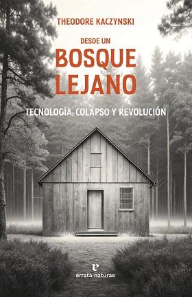 DESDE UN BOSQUE LEJANO | 9791387597207 | KACZYNSKI, THEODORE | Llibreria L'Illa - Llibreria Online de Mollet - Comprar llibres online