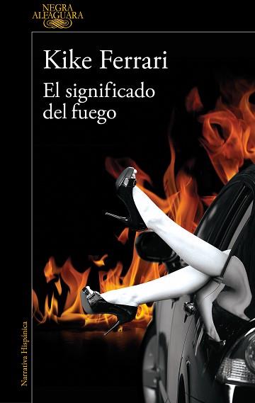 SIGNIFICADO DEL FUEGO, EL | 9788420476735 | FERRARI, KIKE | Llibreria L'Illa - Llibreria Online de Mollet - Comprar llibres online