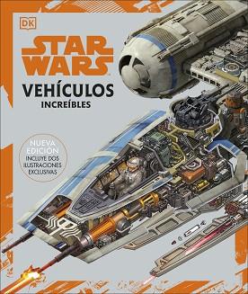 STAR WARS. VEHÍCULOS INCREÍBLES | 9780241559642 | DK, | Llibreria L'Illa - Llibreria Online de Mollet - Comprar llibres online
