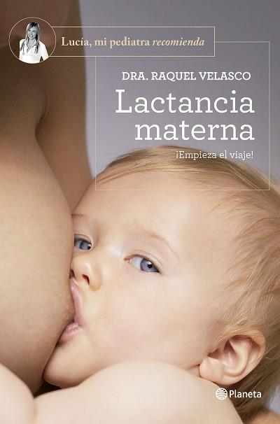 LACTANCIA MATERNA | 9788408277606 | VELASCO, RAQUEL