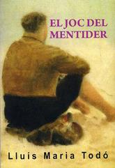 JOC DEL MENTIDER, EL | 9788488052995 | TODO, LLUIS MARIA | Llibreria L'Illa - Llibreria Online de Mollet - Comprar llibres online