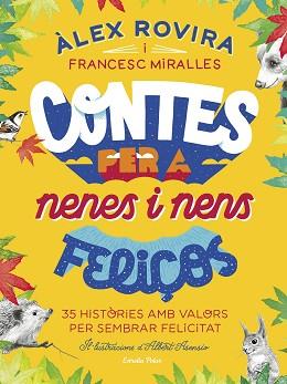 CONTES PER A NENES I NENS FELIÇOS | 9788418134111 | ROVIRA CELMA, ÁLEX/MIRALLES, FRANCESC | Llibreria L'Illa - Llibreria Online de Mollet - Comprar llibres online