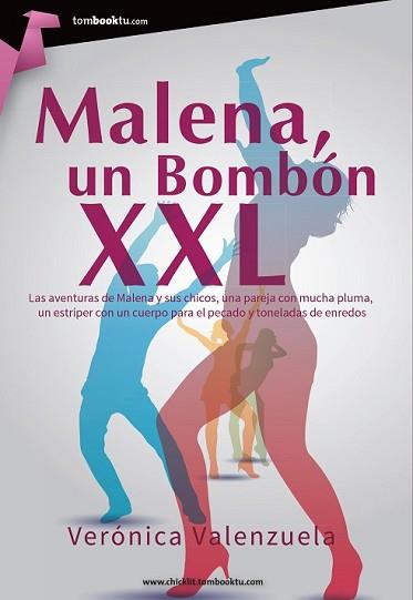 MALENA UN BOMBÓN XXL | 9788415747420 | VALENZUELA CORDERO, VERÓNICA | Llibreria L'Illa - Llibreria Online de Mollet - Comprar llibres online