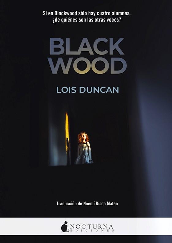 BLACKWOOD | 9788416858514 | DUNCAN, LOIS | Llibreria L'Illa - Llibreria Online de Mollet - Comprar llibres online