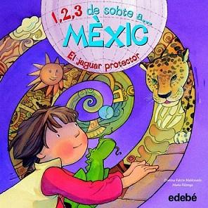 1,2,3 DE SOBTE A...MEXIC | 9788468301839 | FALCON MALDONADO, CRISTINA / FABREGA, MARTA