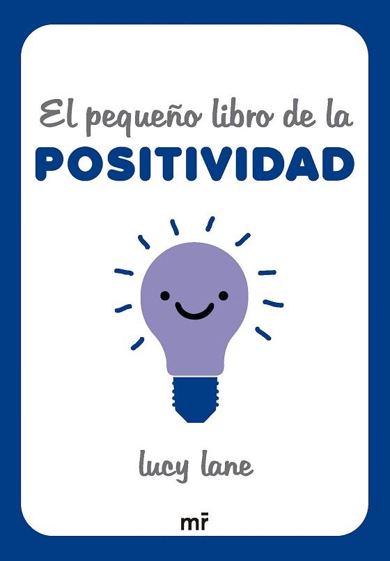 PEQUEÑO LIBRO DE LA POSITIVIDAD, EL | 9788427054424 | LANE, LUCY | Llibreria L'Illa - Llibreria Online de Mollet - Comprar llibres online
