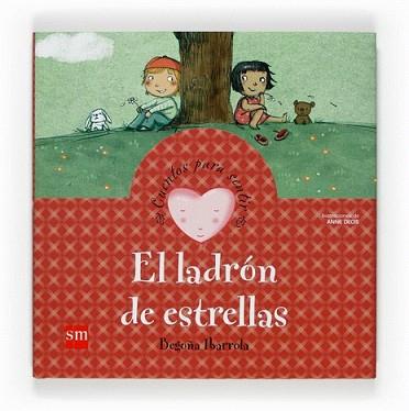 LADRON DE ESTRELLAS, EL | 9788467534306 | IBARROLA, BEGOÑA