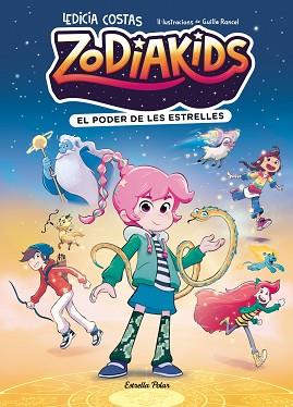 ZODIAKIDS 1. EL PODER DE LES ESTRELLES | 9791387783808 | COSTAS, LEDICIA/RANCEL, GUILLE | Llibreria L'Illa - Llibreria Online de Mollet - Comprar llibres online