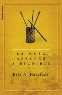 MUSA APRENDE A  ESCRIBIR, LA | 9788449321085 | HAVELOCK, ERIC A. | Llibreria L'Illa - Llibreria Online de Mollet - Comprar llibres online