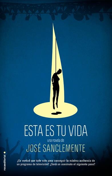 ESTA ES TU VIDA | 9788499187600 | SANCLEMENTE, JOSÉ