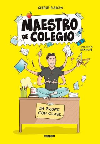MAESTRO DE COLEGIO. UN PROFE CON CLASE | 9788418040269 | JOTABÉ, SARA/MAESTRO DE COLEGIO, | Llibreria L'Illa - Llibreria Online de Mollet - Comprar llibres online